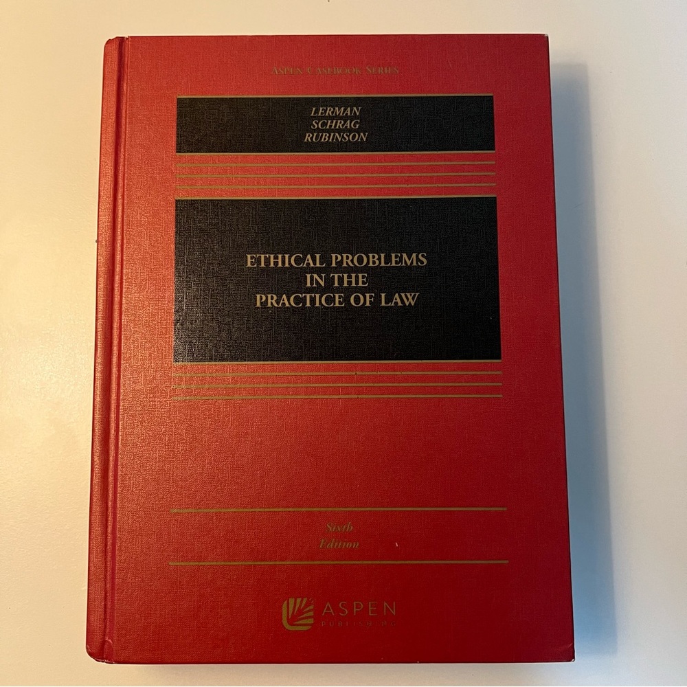 Ethical Problems in the Practice of Law, Law Book, Sixth Edition